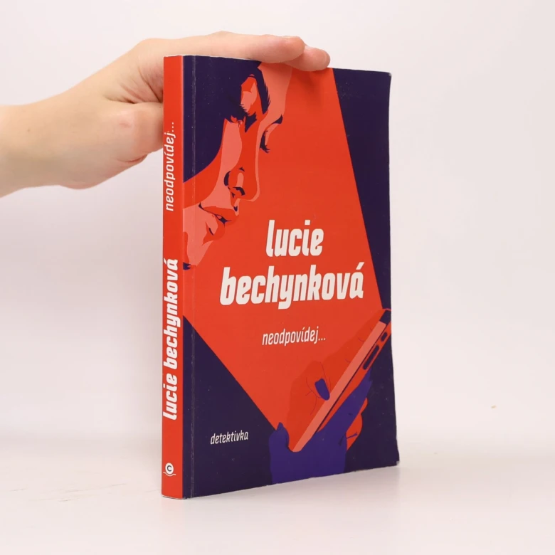 Knihy od autorky Lucie Bechynkové s názvem neodpovídej...